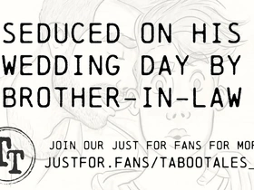 Gay erotic audio: The forbidden brother-in-law on his wedding day